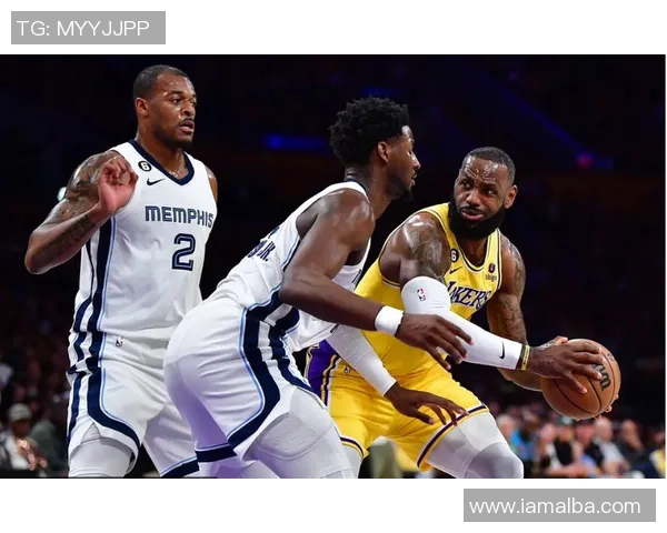 湖人队与灰熊队精彩对决集锦回顾展现篮球魅力与激情时刻